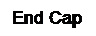 Text Box: End Cap

